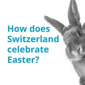 Thumbnail, How does Switzerland celebrate Easter?